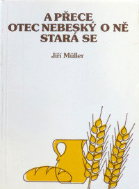 A přece Otec nebeský o ně stará se (CZ)