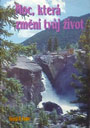 Moc ktorá zmení tvoj život