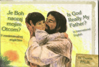 Je Boh naozaj mojím Otcom? – Is God Really My Father? (anglicko-slovensky)