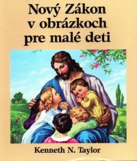 Nový Zákon v obrázkoch pre malé deti